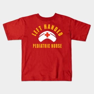 Left Handed Pediatric Nurse Birthday Gift Saying Kids T-Shirt